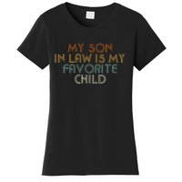 My Son In Law Is My Favorite Child Retro Women's T-Shirt