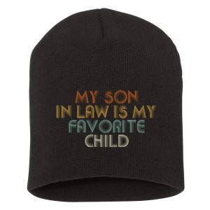 My Son In Law Is My Favorite Child Retro Short Acrylic Beanie