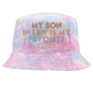 My Son In Law Is My Favorite Child Retro Tie-Dyed Bucket Hat