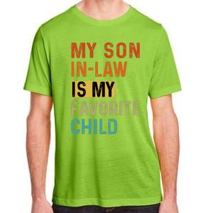 My Son In Law Favorite Child Humor Funny Family Retro Adult ChromaSoft Performance T-Shirt