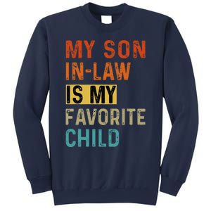 My Son In Law Favorite Child Humor Funny Family Retro Sweatshirt