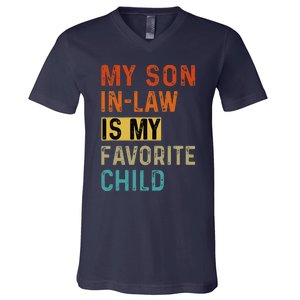 My Son In Law Favorite Child Humor Funny Family Retro V-Neck T-Shirt