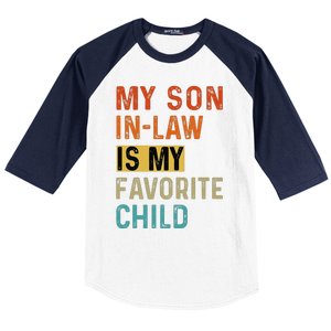 My Son In Law Favorite Child Humor Funny Family Retro Baseball Sleeve Shirt