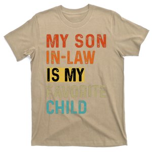 My Son In Law Favorite Child Humor Funny Family Retro T-Shirt