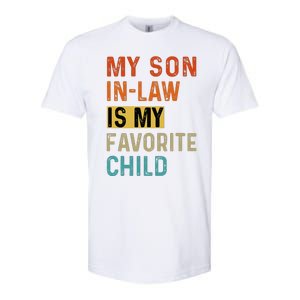 My Son In Law Favorite Child Humor Funny Family Retro Softstyle CVC T-Shirt