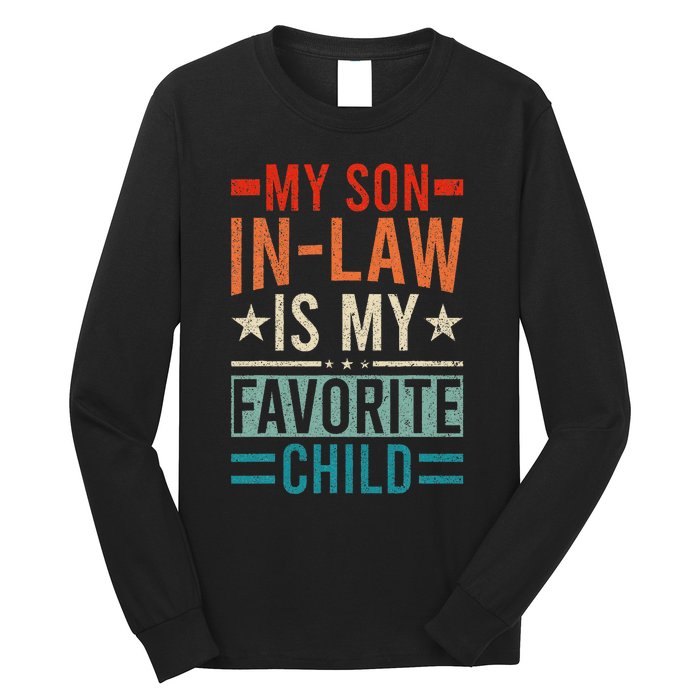 My Son In Law Is My Favorite Child Retro Funny Son In Law Long Sleeve Shirt