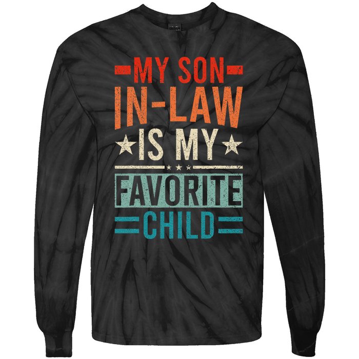 My Son In Law Is My Favorite Child Retro Funny Son In Law Tie-Dye Long Sleeve Shirt