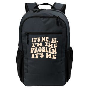 Meme Shirt It's Me, Hi I'm The Problem Funny Saying Humor Saying Daily Commute Backpack