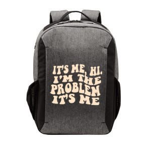 Meme Shirt It's Me, Hi I'm The Problem Funny Saying Humor Saying Vector Backpack