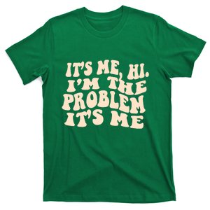 Meme Shirt It's Me, Hi I'm The Problem Funny Saying Humor Saying T-Shirt