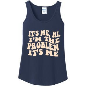 Meme Shirt It's Me, Hi I'm The Problem Funny Saying Humor Saying Ladies Essential Tank