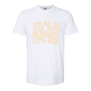 Meme Shirt It's Me, Hi I'm The Problem Funny Saying Humor Saying Softstyle CVC T-Shirt