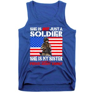 My Sister Is A Soldier Proud Army Family Cool Gift Military Sibling Gift Tank Top