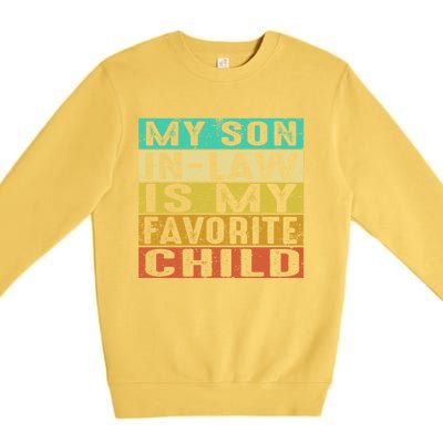 My Son In Law Is My Favorite Child Premium Crewneck Sweatshirt