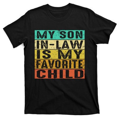 My Son In Law Is My Favorite Child T-Shirt