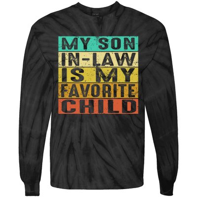 My Son In Law Is My Favorite Child Tie-Dye Long Sleeve Shirt