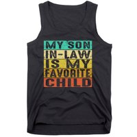 My Son In Law Is My Favorite Child Tank Top