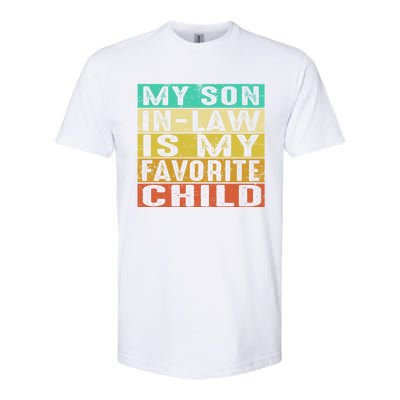 My Son In Law Is My Favorite Child Softstyle® CVC T-Shirt