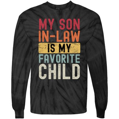 My Son In Law Is My Favorite Child Tie-Dye Long Sleeve Shirt