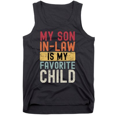 My Son In Law Is My Favorite Child Tank Top