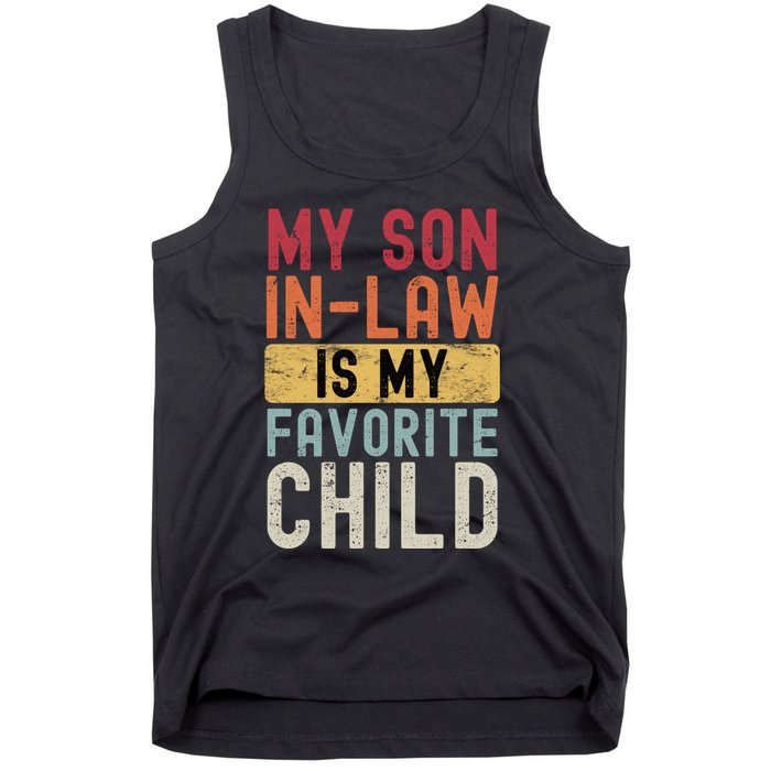 My Son In Law Is My Favorite Child Tank Top