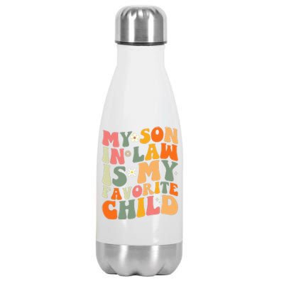 My Son In Law Is My Favorite Child Stainless Steel Insulated Water Bottle