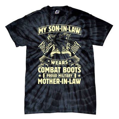 My Son In Law Wears Combat Boots Proud Military Mother In Law Tie-Dye T-Shirt