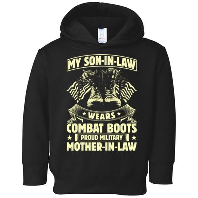 My Son In Law Wears Combat Boots Proud Military Mother In Law Toddler Hoodie