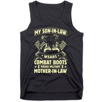 My Son In Law Wears Combat Boots Proud Military Mother In Law Tank Top