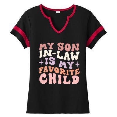 My Son In Law Is My Favorite Child Ladies Halftime Notch Neck Tee