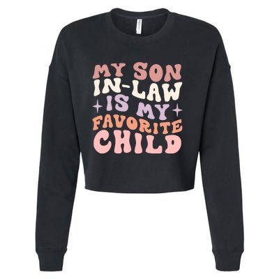 My Son In Law Is My Favorite Child Cropped Pullover Crew