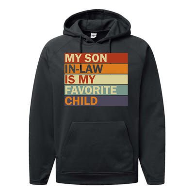 My SonInLaw Is My Favorite Child Family Humor Dad Mom Performance Fleece Hoodie