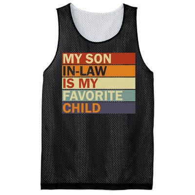 My SonInLaw Is My Favorite Child Family Humor Dad Mom Mesh Reversible Basketball Jersey Tank