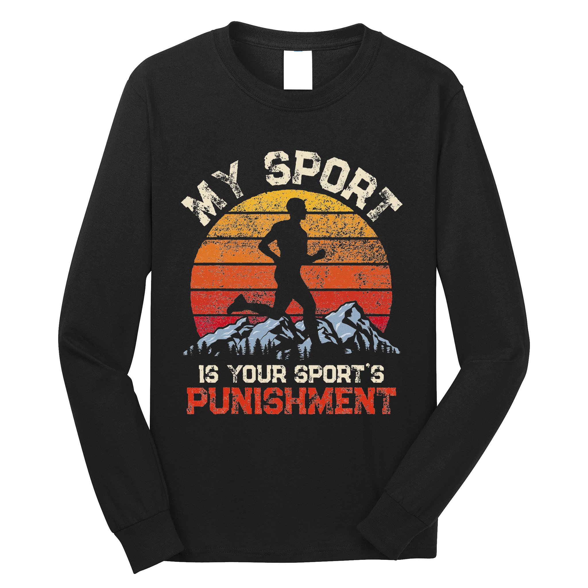 My Sports Is Your Sports Punishment Vintage Runners Athlete Long Sleeve Shirt