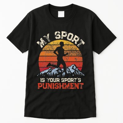 My Sports Is Your Sports Punishment Vintage Runners Athlete Tall T-Shirt