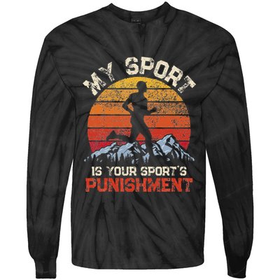 My Sports Is Your Sports Punishment Vintage Runners Athlete Tie-Dye Long Sleeve Shirt