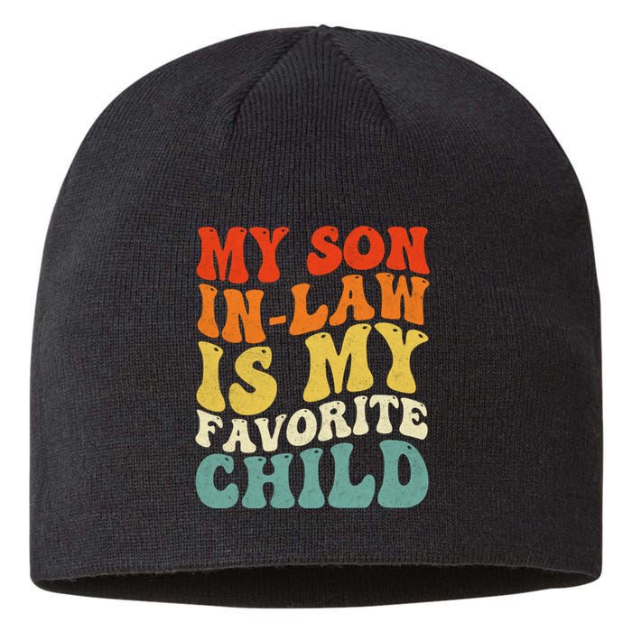 My Son In Law Is My Favorite Child Sustainable Beanie