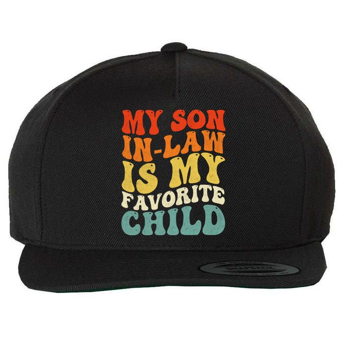 My Son In Law Is My Favorite Child Wool Snapback Cap