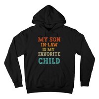 My Son In Law Is My Favorite Child Hoodie