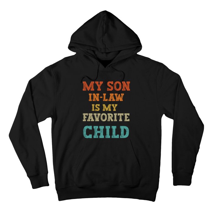 My Son In Law Is My Favorite Child Hoodie