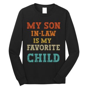 My Son In Law Is My Favorite Child Long Sleeve Shirt