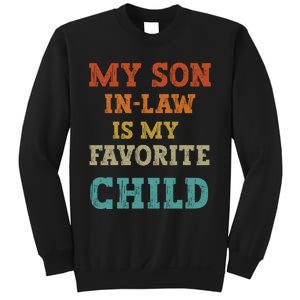 My Son In Law Is My Favorite Child Sweatshirt