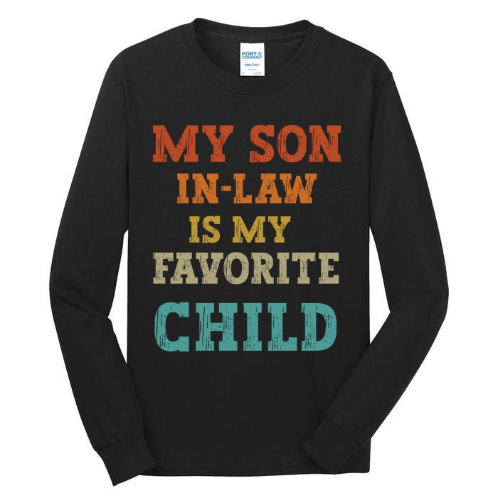 My Son In Law Is My Favorite Child Tall Long Sleeve T-Shirt