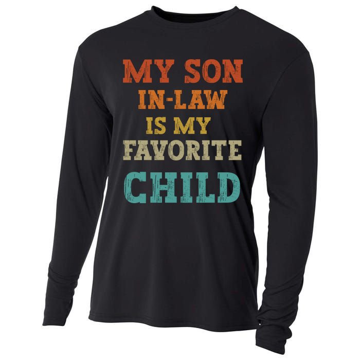 My Son In Law Is My Favorite Child Cooling Performance Long Sleeve Crew