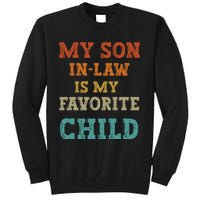 My Son In Law Is My Favorite Child Tall Sweatshirt