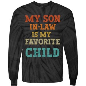 My Son In Law Is My Favorite Child Tie-Dye Long Sleeve Shirt