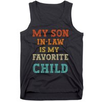 My Son In Law Is My Favorite Child Tank Top