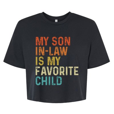 My Son In Law Is My Favorite Child Bella+Canvas Jersey Crop Tee