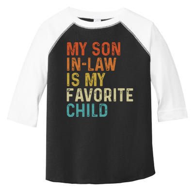 My Son In Law Is My Favorite Child Toddler Fine Jersey T-Shirt