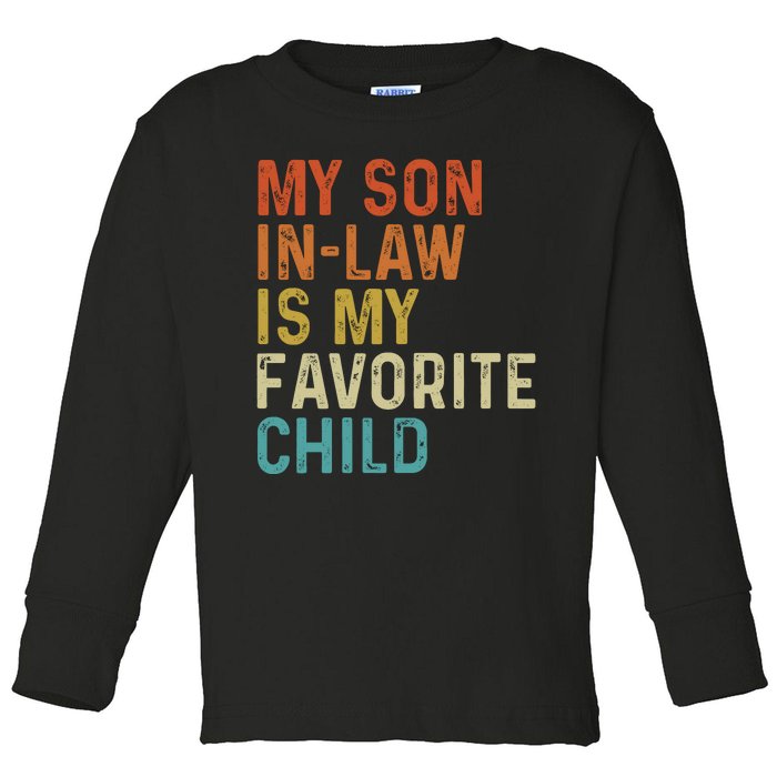 My Son In Law Is My Favorite Child Toddler Long Sleeve Shirt